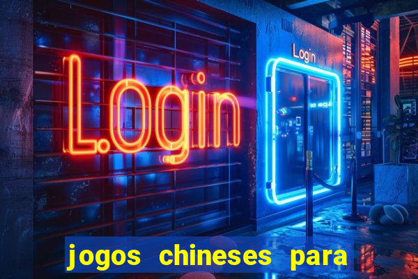 jogos chineses para ganhar dinheiro